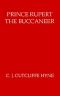 [Gutenberg 57039] • Prince Rupert, the Buccaneer